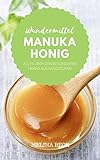 Wundermittel Manuka Honig: Alles über den besonderen Honig aus Neuseeland